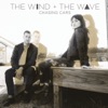 The Wind and The Wave