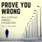 Prove You Wrong (feat. Chezza & Saukrates) - M.O. Littles lyrics