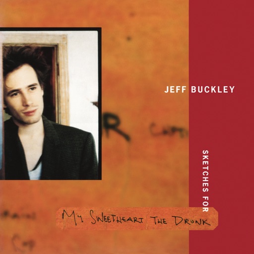 Jeff Buckley - Sketches for My Sweetheart the Drunk (Expanded Edition)