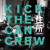 KICK THE CAN CREW