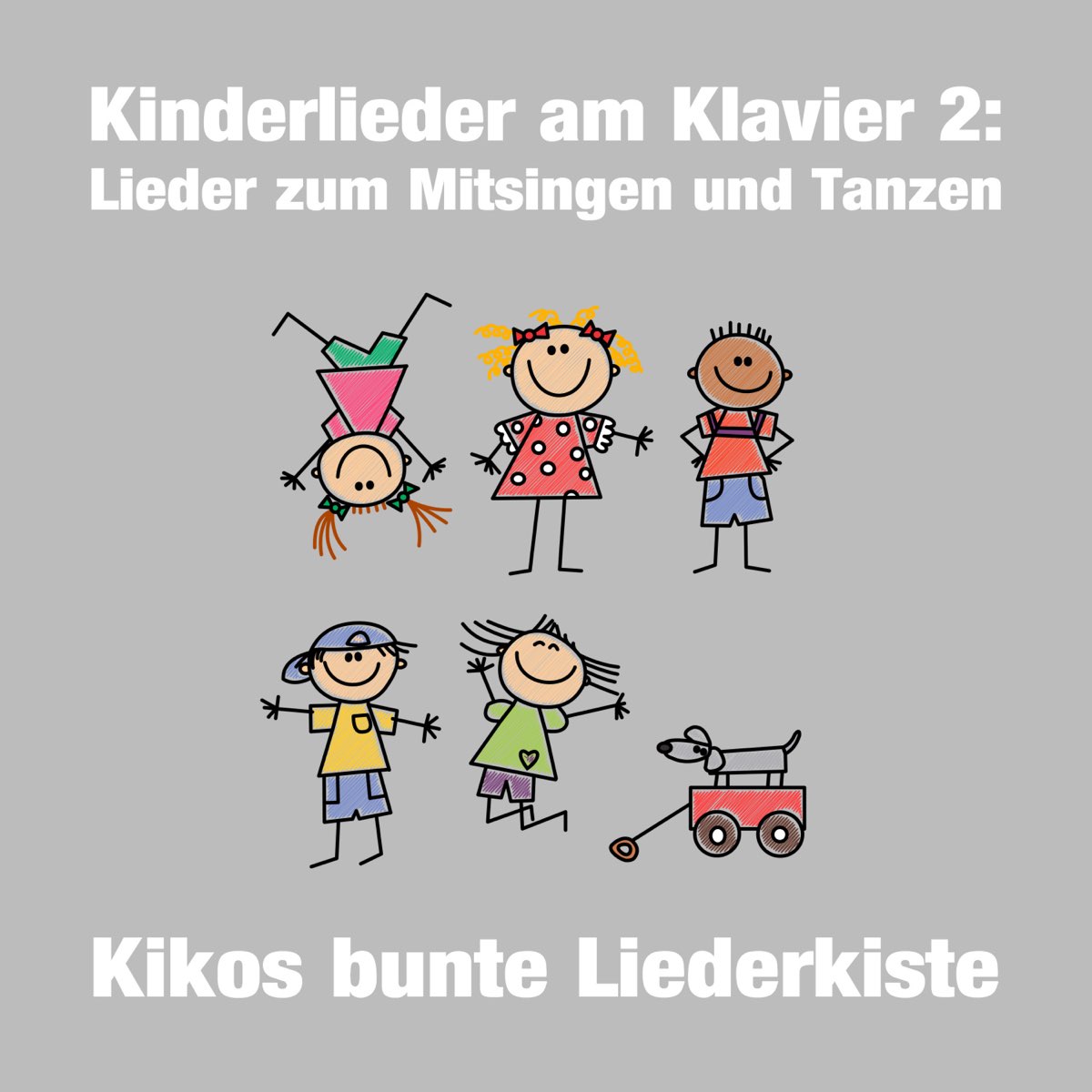 ‎Kinderlieder Am Klavier 2: Lieder Zum Mitsingen Und Tanzen De Kikos ...