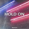 Hold On - Single