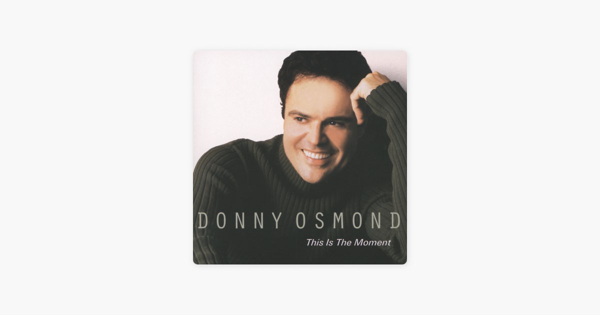 This u this u песня. Donny Osmond. Donny Osmond 2001 - this is the moment. I'll be your Baby Tonight Robert Palmer.