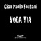 Vola Via - Gian Paolo Fontani lyrics