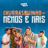 Churrasquinho Menos É Mais (feat. Di Propósito & Vou Zuar) [Ao Vivo] album lyrics, reviews, download