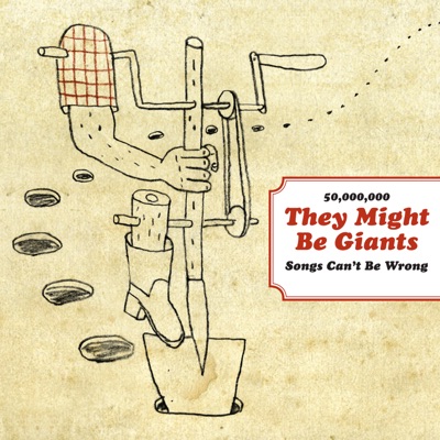 50,000,000 They Might Be Giants Songs Can't Be Wrong - They Might Be Giants