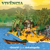 GrooVI;Arkaingelle - Vivência