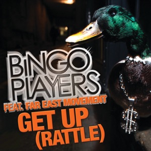 Bingo Players - Get Up (Rattle) (feat. Far East Movement) - 排舞 音乐