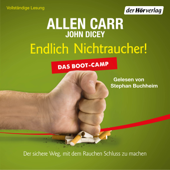 Endlich Nichtraucher! Das Boot-Camp - Allen Carr