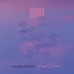 Gimme Gimme (Pional Remix) - EP by DRAMA album reviews, ratings, credits