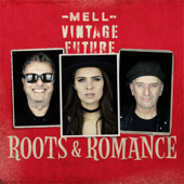 Roots & Romance - Mell & Vintage Future