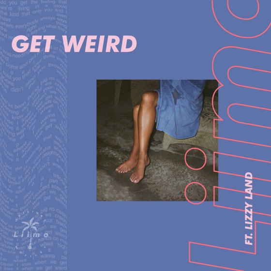 Cover artwork for Get Weird (feat. Lizzy Land)