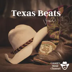 Texas Beats Vol. 2 - Country Music by Country Music Channel album reviews, ratings, credits