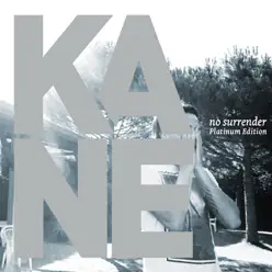 No Surrender (Platinum Edition) - Kane