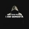 I Am Gengsta - Gero from Georgia lyrics