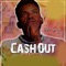 Cash Out - Best Gally lyrics