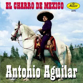 lataa albumi Antonio Aguilar - El Charro de México