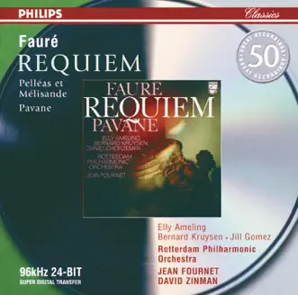 Fauré: Requiem, Pavane, Pelléas et Mélisande by Bernard Kruysen, Daniel Chorzempa, David Zinman, Elly Ameling, Jean Fournet, Jill Gomez, Netherlands Radio Chorus & Rotterdam Philharmonic Orchestra album reviews, ratings, credits