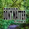 Stream & download Don't Matter - Single