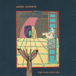 Aztec Camera - walk out to winter