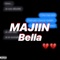 Bella - Majiin lyrics