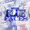 Blue Faces - Single album lyrics, reviews, download