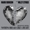 Nothing Breaks Like a Heart (feat. Miley Cyrus) - Mark Ronson lyrics