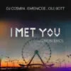I met you (feat. Simon Erics) - Single album lyrics, reviews, download