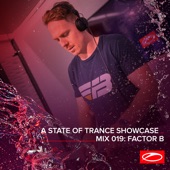 A State of Trance Showcase - Mix 019: Factor B (DJ Mix) artwork