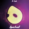 Spectral - Single album lyrics, reviews, download