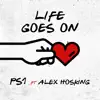 Stream & download Life Goes On (feat. Alex Hosking) - Single