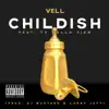 Stream & download Childish (feat. Ty Dolla $ign) - Single