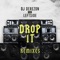 Drop It (feat. Leftside) - DJ Derezon lyrics