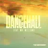 Dancehall (feat. Mr. Williamz) - Single album lyrics, reviews, download