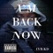 I'm Back Now - IYB KD lyrics