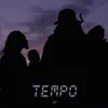 Tempo (feat. T-Rex, Lon3r Johny & Bispo) - Single album lyrics, reviews, download