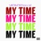 My Time - Santanatherula & Laz lyrics