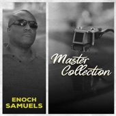 Enoch Samuels - Come on Now