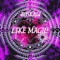 Like Magic - 805kali lyrics