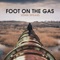 Foot on the Gas - John Spears lyrics