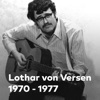 Lothar von Versen 1970 - 1977