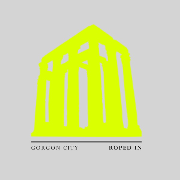 Roped In - Single - Gorgon City