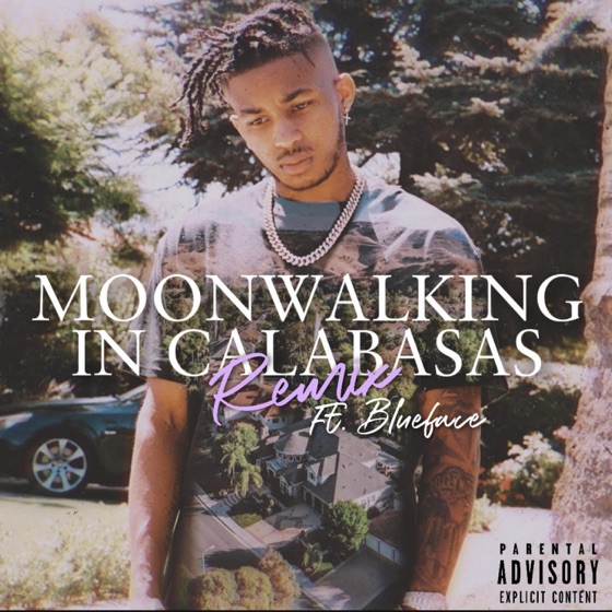 Cover artwork for Moonwalking in Calabasas Remix (feat. Blueface)