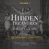 Hidden Treasures for Ballet Class, Vol. 1: The Pharaoh's Daughter artwork