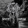 White Dream - Single