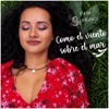 Pam Serrano - Como el viento sobre el mar