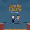 Hasta Que Llegué Yo - Single album lyrics, reviews, download