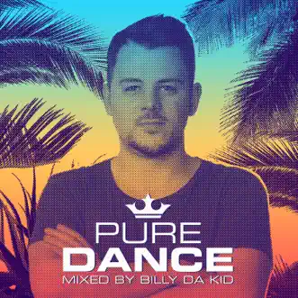 Pure Dance (Mixed by Billy da Kid) by Billy Da Kid album reviews, ratings, credits