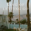King of Letting Go - Single