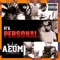 It's Personal (feat. Tahmell) - Prince Aeom lyrics